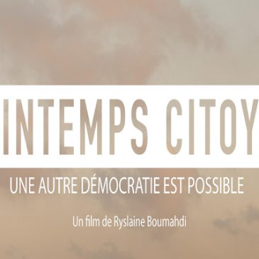 25/06/17    Projection Débat   « Printemps citoyen »  de Ryslaine Boumahdi
